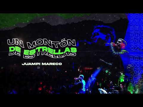Juampi Mareco - Un montón de estrellas (en vivo)