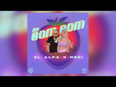 EL ALFA EL JEFE  X NESI - MI BOM BOM - (VÍDEO OFICIAL)
