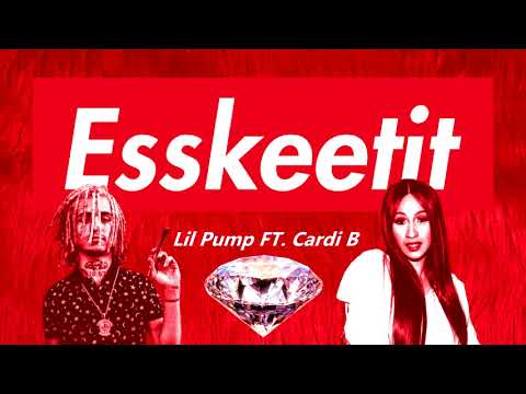 Lil Pump Ft. Cardi B - ESSKEETIT Remix
