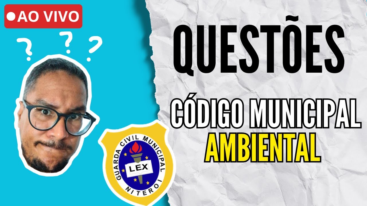 🚔 GCM NITERÓI 🌳 QUESTÕES - CÓDIGO MUNICIPAL AMBIENTAL LEI 2602 DE 2014