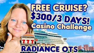  3 Nights / $300 Casino Budget – Will Royal Caribbean Offer Me a FREE Cruise? Casino Challenge Time!