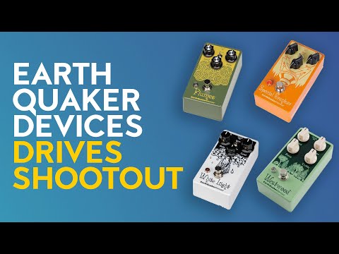 EarthQuaker Devices overdrives battle: White Light Legacy Reissue, Special Cranker, Plumes, Westwood