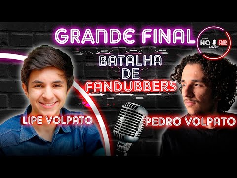 NO AR PODCAST | PEDRO E LIPE VOLPATO e a GRANDE FINAL