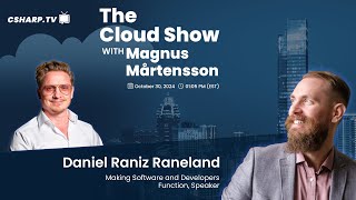 The Cloud Show with Magnus Mårtensson ft. Daniel Raniz - Ep: 45