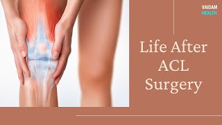 Life After ACL Surgery