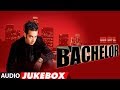 Sippy Gil Bachelor Punjabi Album Songs Joy Atul Audio Jukebox Punjabi Songs