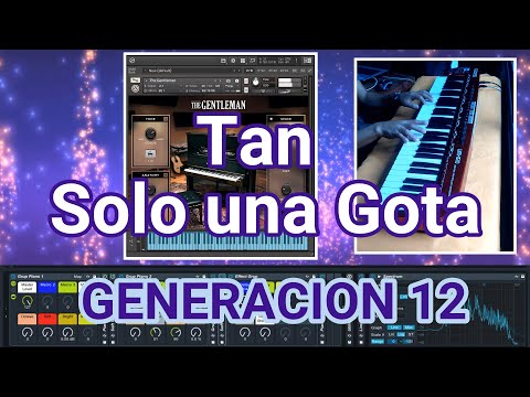Tan Sólo Una Gota - Generación 12