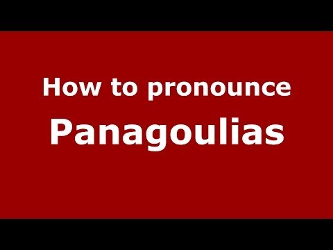 How to Pronounce Panagoulias - PronounceNames.com