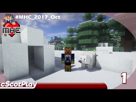#MHC_2017_October w/ cScot – Igloos? - Ep 01