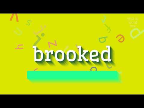 BROOKED - HOW TO PRONOUNCE IT?