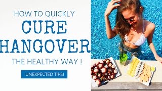 The best natural hangover cure - how to quickly cure hangover | Cure hangover headache nausea fast
