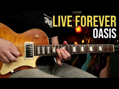 How to Play "Live Forever" by Oasis  | Guitar Lesson