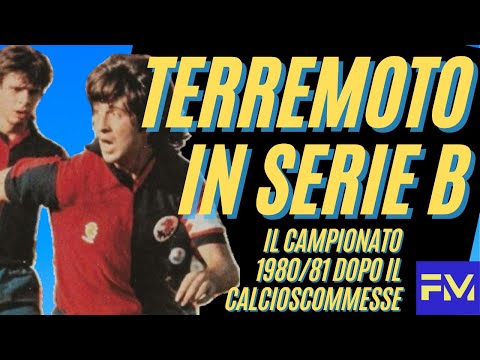 SERIE B: il campionato 80/81 dopo il CALCIOSCOMMESSE