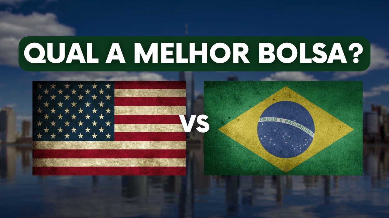 COMPARANDO AS BOLSAS AMERICANA E BRASILEIRA. QUAL A MELHOR?