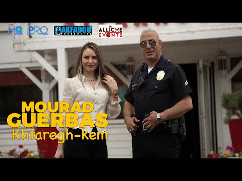 Mourad Guerbas Khtaregh-kem ( Clip 2025 )