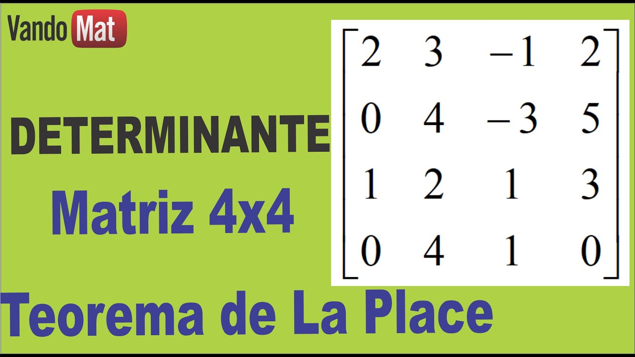 DETERMINANTE DE UMA MATRIZ 4X4 POR TEOREMA DE LA PLACE #laplace #determinante #matriz