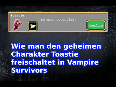Wie man den geheimen Charakter Toastie freischalten kann in Vampire Survivors Guide Deutsch / German