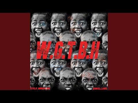W.G.T.B.H (feat. Qwellers)