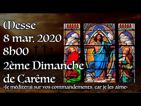 2nd Sunday of Lent 2020 - 8:00 a.m. Mass