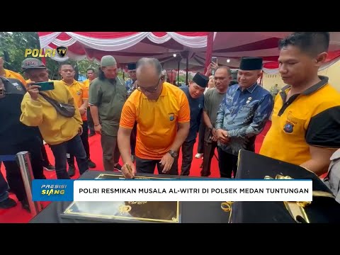 KAPOLRESTABES MEDAN RESMIKAN MUSALA AL - WITRI DI POLSEK MEDAN TUNTUNGAN