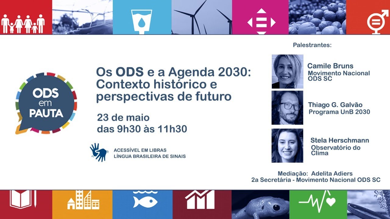 Semana ODS em Pauta: Os ODS e a Agenda 2030 - Contexto histórico e perspectivas de futuro