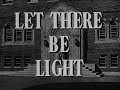 Trailer for Let There Be Light