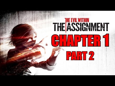 The Evil Within THE ASSIGNMENT Walkthrough Part 2 CH1 - An Oath No Damage/All Collectibles