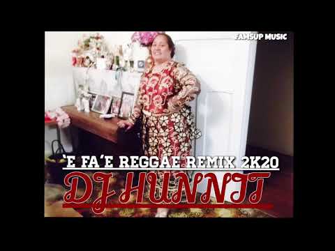 DJ HUNNIT_’E FA’E REGGAE REMIX 2K20