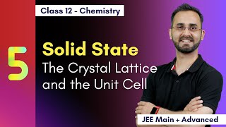 Crystal Lattice and Unit Cell