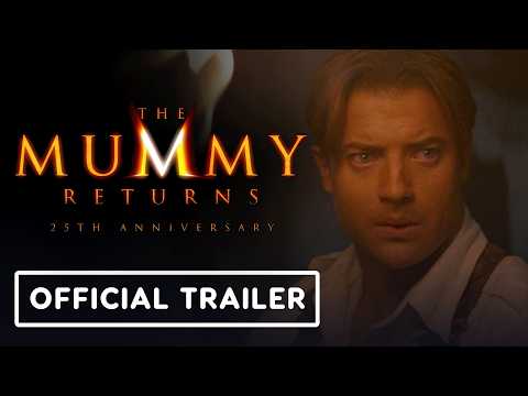 The Mummy Returns - Official 25th Anniversary Trailer (2026) Brendan Fraser, Rachel Weisz