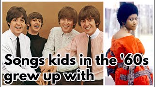100 Songs Kids in the ’60s Grew Up with