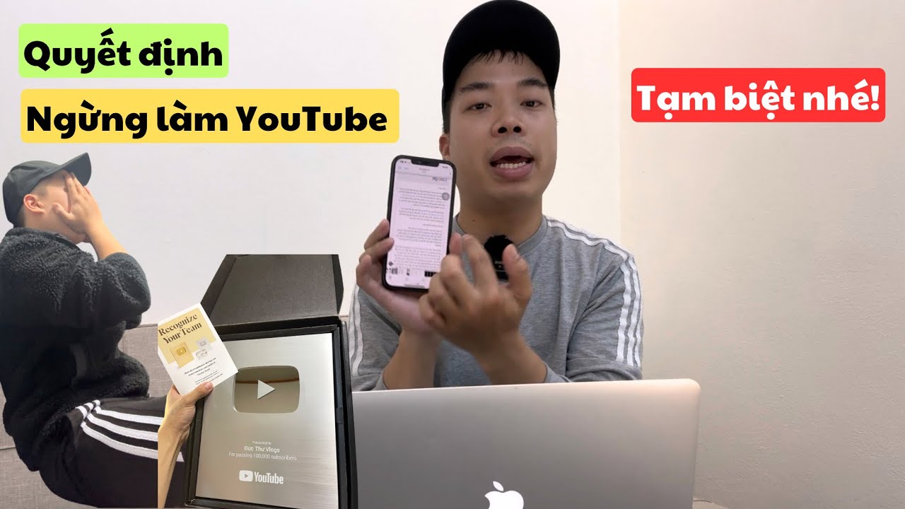 Quyết Định Ngừng Làm Kênh YouTube Sau 7 Năm Gắn Bó | Đức Thư Vlogs 
