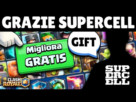 REGALO GRATIS da SUPERCELL... POTENZIAMO TUTTO! - Clash Royale