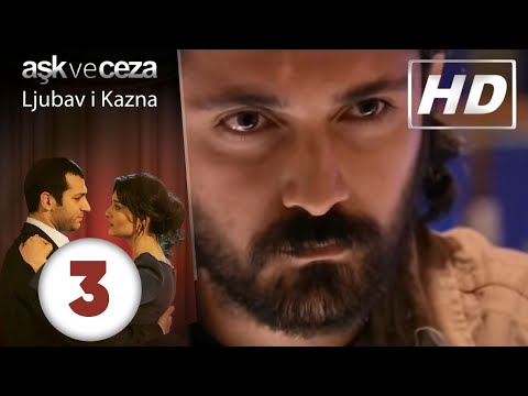 Ljubav i Kazna - Epizoda 3 | HD