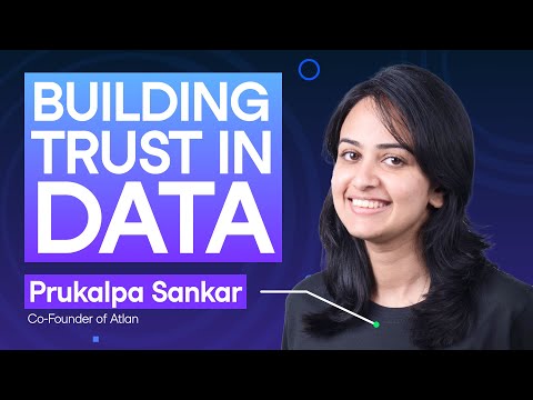 Prukalpa Sankar, Co-Founder of Atlan - YouTube