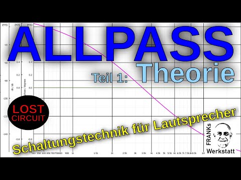 Recovered from obscurity | The Allpass in theory | Part 1 #LOSTCIRCUIT