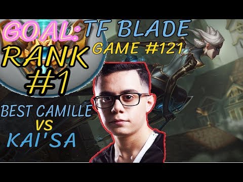 Unranked to RANK 1 | TFBlade GAME 121 | Best CAMILLE vs KAI'SA | CAMILLE Top | Patch 8.11
