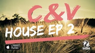 C&amp;V - House EP 2 (Official Teaser Video)