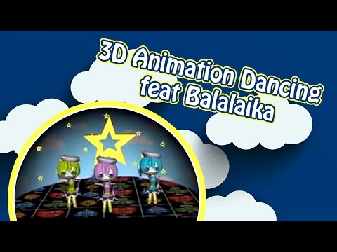 3D Animation Dancing feat Balalaika