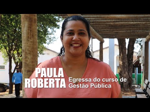 Paula Roberta - Egressa do curso de Gestão Pública (Superior)