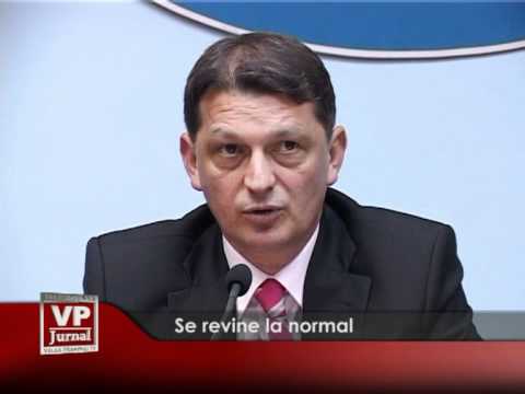 Se revine la normal
