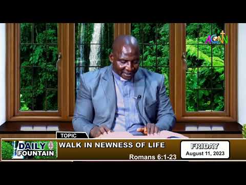 DAILY FOUNTAIN DEVOTIONAL OF AUGUST 11, 2023 - THE VEN. JOEL AYUBA