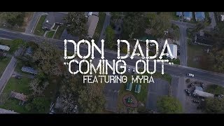 Don Dada - Coming Out (Featuring Myra)