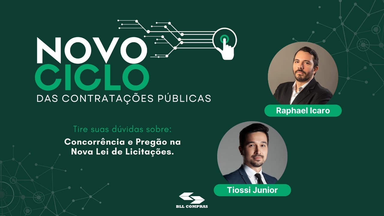 Novo Ciclo das Contratações Públicas - Concorrência e pregão eletrônico na Nova Lei de Licitações