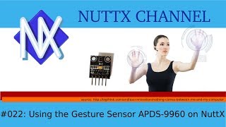 Download the video "#022: Using the Gesture Sensor APDS-9960 on NuttX"