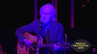 Roy Harper - I Hate The White Man - Moseley Folk 2012