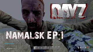 Namalsk EP:1 , DayZ My 1st adventure into the cold.