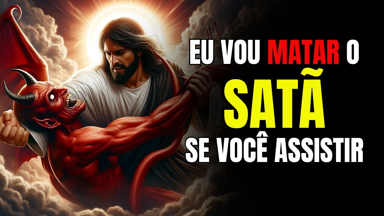 Deus Diz ➨ Satanás Sairá da Sua Vida se Você Assistir | Mensagem de Deus Para Você Hoje | Deus Fala