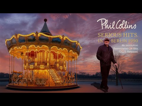 Phil Collins   Serious Hits Live in Berlin 1990  4K AI - Remastered 24 Bits 2025 Release