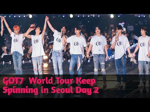 2019.06.16  GOT7  World Tour Keep Spinning in Seoul Day 2 #GOT7_WORLDTOUR